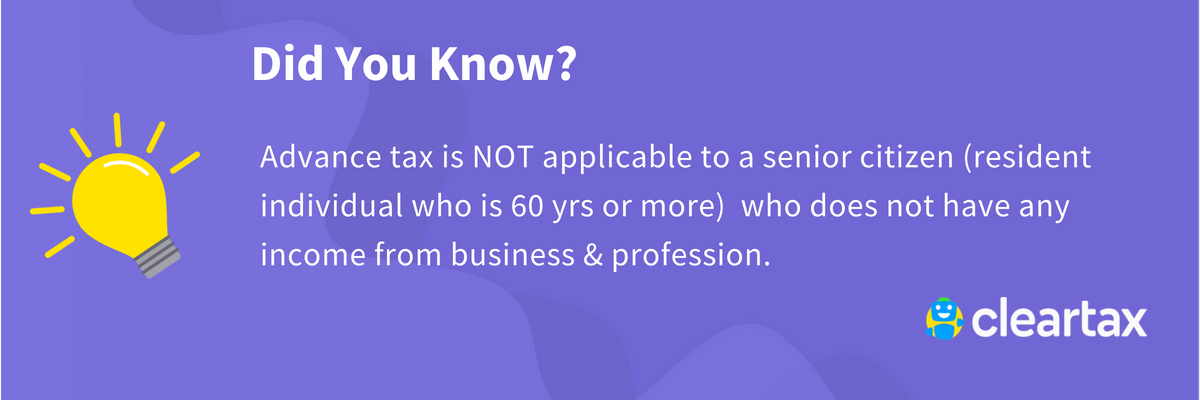 Advance tax for senior citizens